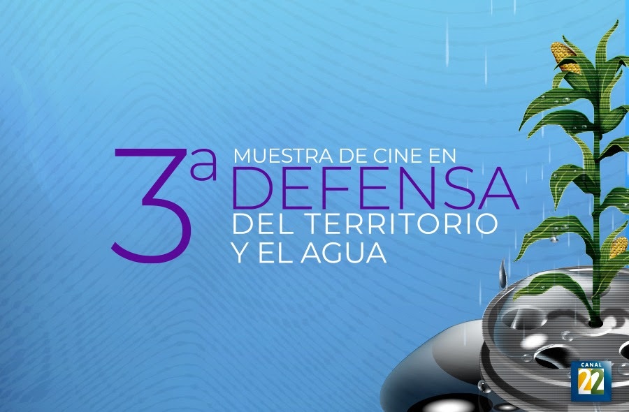 La 3ª Muestra de Cine en Defensa del Territorio y del Agua llega a